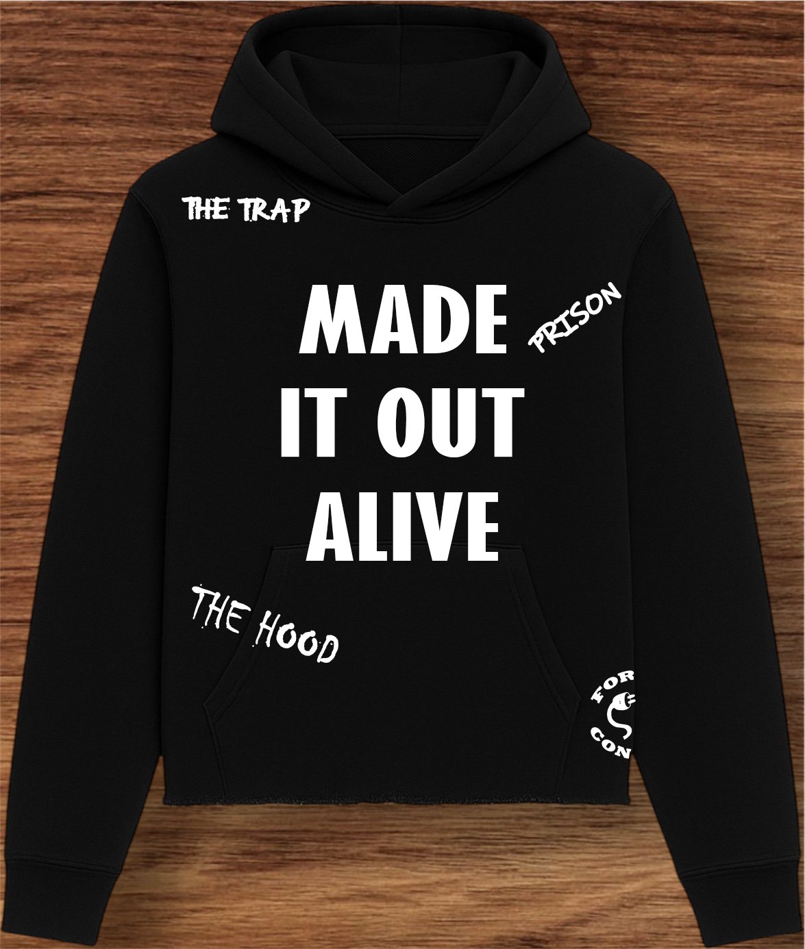 Made It Out Alive Bespoke Hoodie